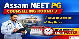 Assam NEET PG 2025 Round 3 Schedule Released After Revised Cutoff; Registration Starts January 27